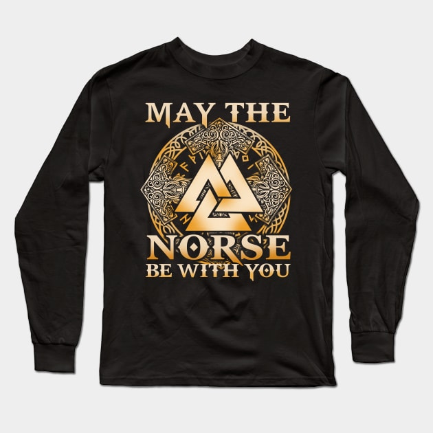 May The Norse Be With You Viking T-Shirt Long Sleeve T-Shirt by biNutz